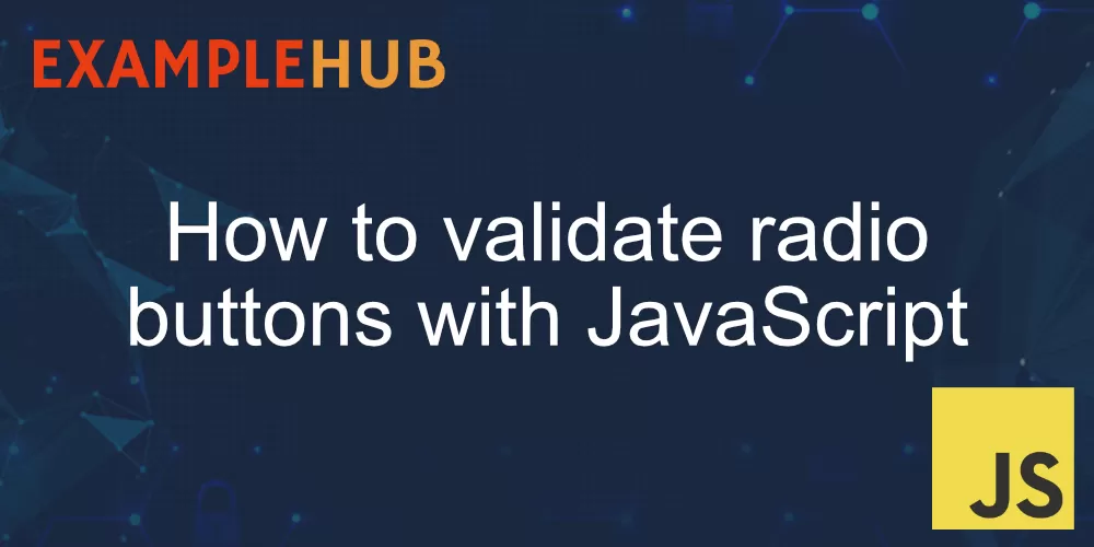How to validate radio buttons with JavaScript banner